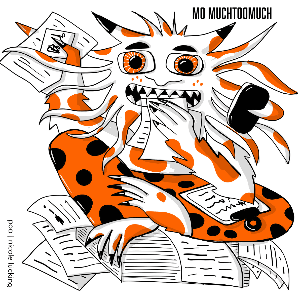 Projektkiller-Monster: Mo MuchtooMuch. Comiczeichnung eines Monsters, dass auf einem Papierstapel stizt, Papier isst und ein Handy in der Hand hat. Überall Informationen.